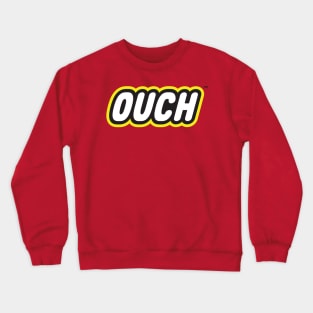 OUCH Crewneck Sweatshirt